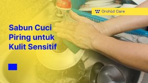 Sabun Cuci Piring untuk Kulit Sensitif