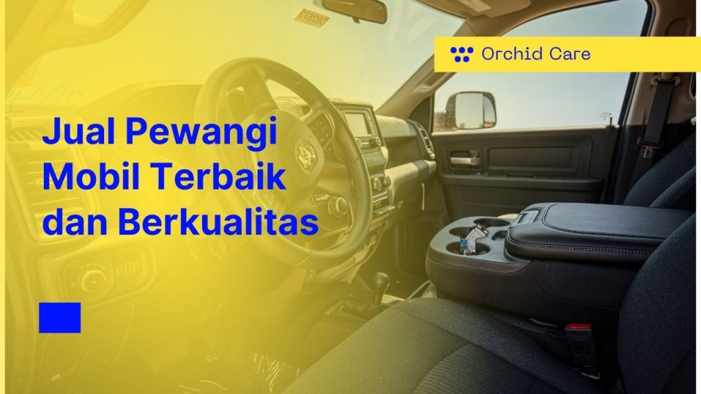 Jual Pewangi Mobil Terbaik dan Berkualitas